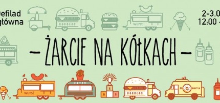 'Żarcie Na Kółkach' na Placu Defilad