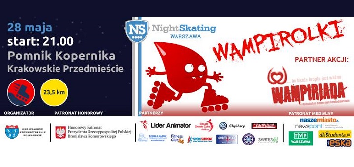 Nightskating Warszawa #3/2015 - 28.05.2015 - Wampirolki - czyli krwiodawstwo na rolkach.