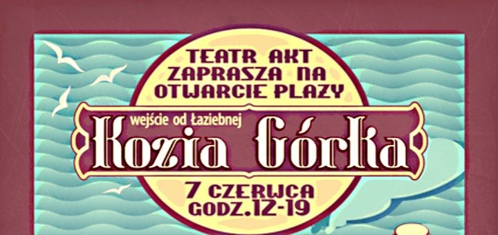 Otwarcie plaży Kozia Górka