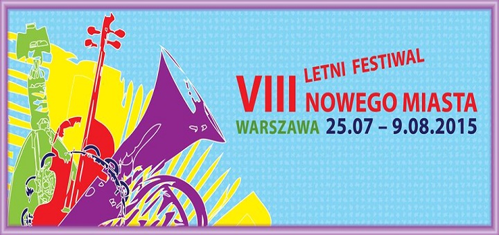 VIII Letni Festiwal Nowego Miasta 2015