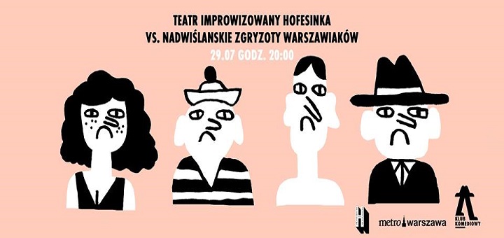 Teatr improwizowany Hofesinka vs. Nadwiślańskie zgryzoty warszawiaków