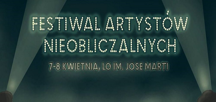 Festiwal Artystów Nieobliczalnych 2017
