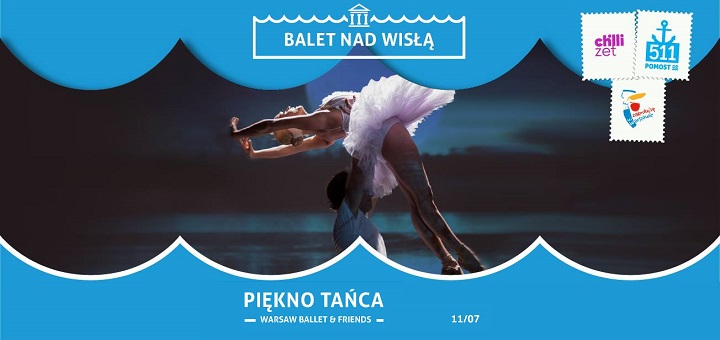 Balet nad Wisłą Piękno Tańca Warsaw Ballet & friends