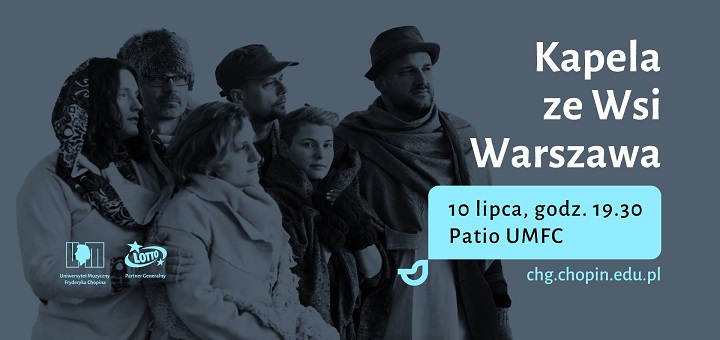 Koncert Kapeli ze Wsi Warszawa - Festiwal Chopin-Górecki