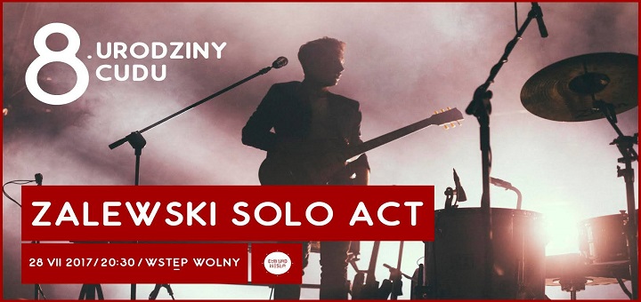 Krzysztof Zalewski (solo act) na 8. urodzinach Cudu nad Wisłą