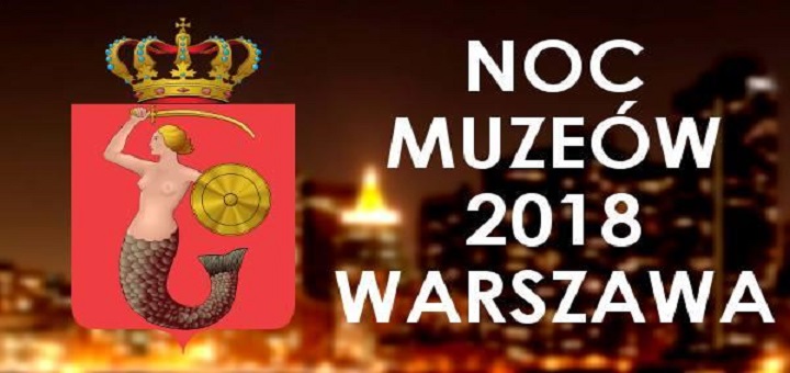 Noc Muzeów 2018 w Warszawie
