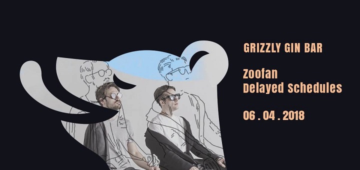Zoofan + Delayed Schedules | Grizzly Gin Bar