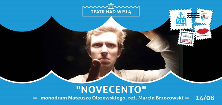 Teatr nad Wisłą Novecento monodram Mateusza Olszewskiego
