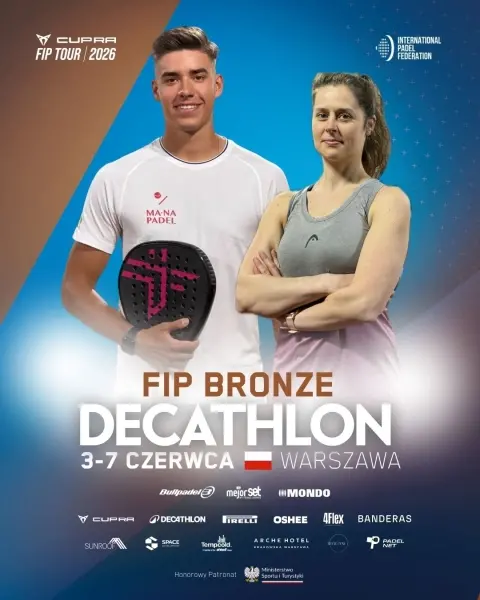 Międzynarodowy Turniej Padla FIP BRONZE DECATHLON WARSZAWA 2026