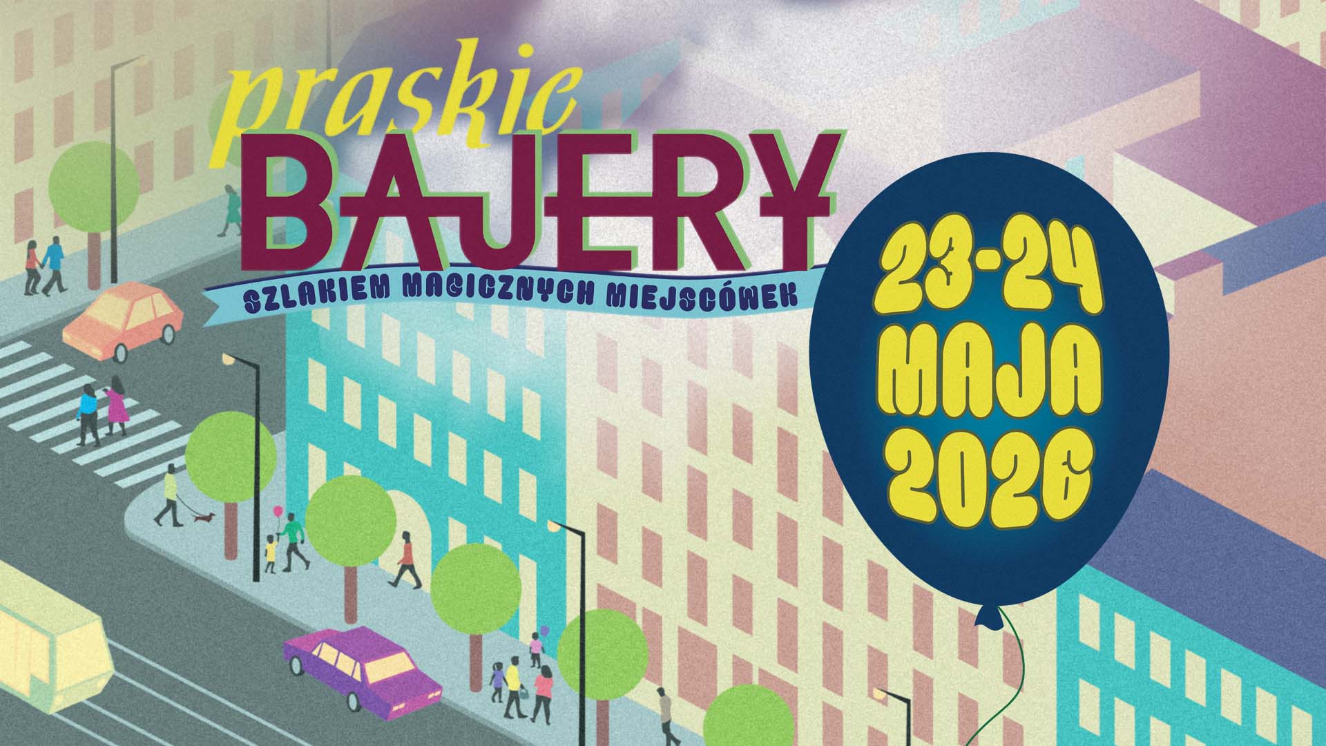 Praskie Bajery – Szlakiem Magicznych Miejscówek
