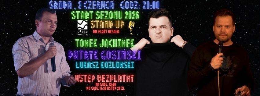 Stand-Up na Plaży Wesoła! Tomek Jachimek x Patryk Gosiński x Łukasz Kozłowski