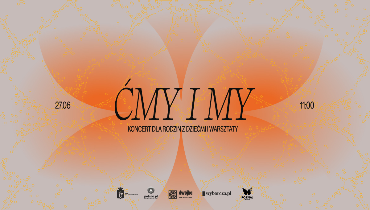 5. AżTak Festiwal: Ąsąbąble: Ćmy i my | 27 czerwca 2026 | Ochota |…