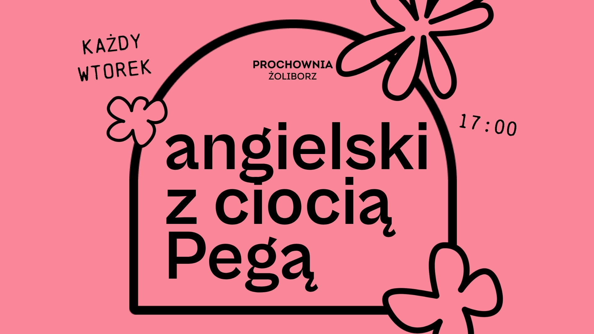 Angielski z Ciocią Pegą w Prochowni Żoliborz | 16 czerwca 2026 | Żo…