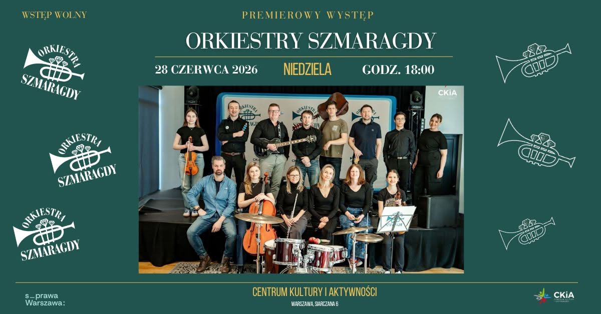 Plenerowy koncert Orkiestry Szmaragdy | 28 czerwca 2026 | Targówek…