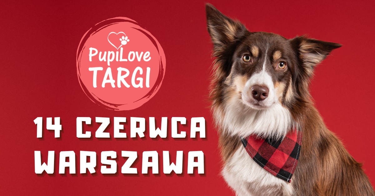 PupiLove Targi w Warszawie | 14 czerwca 2026 | Śródmieście | Warsza…