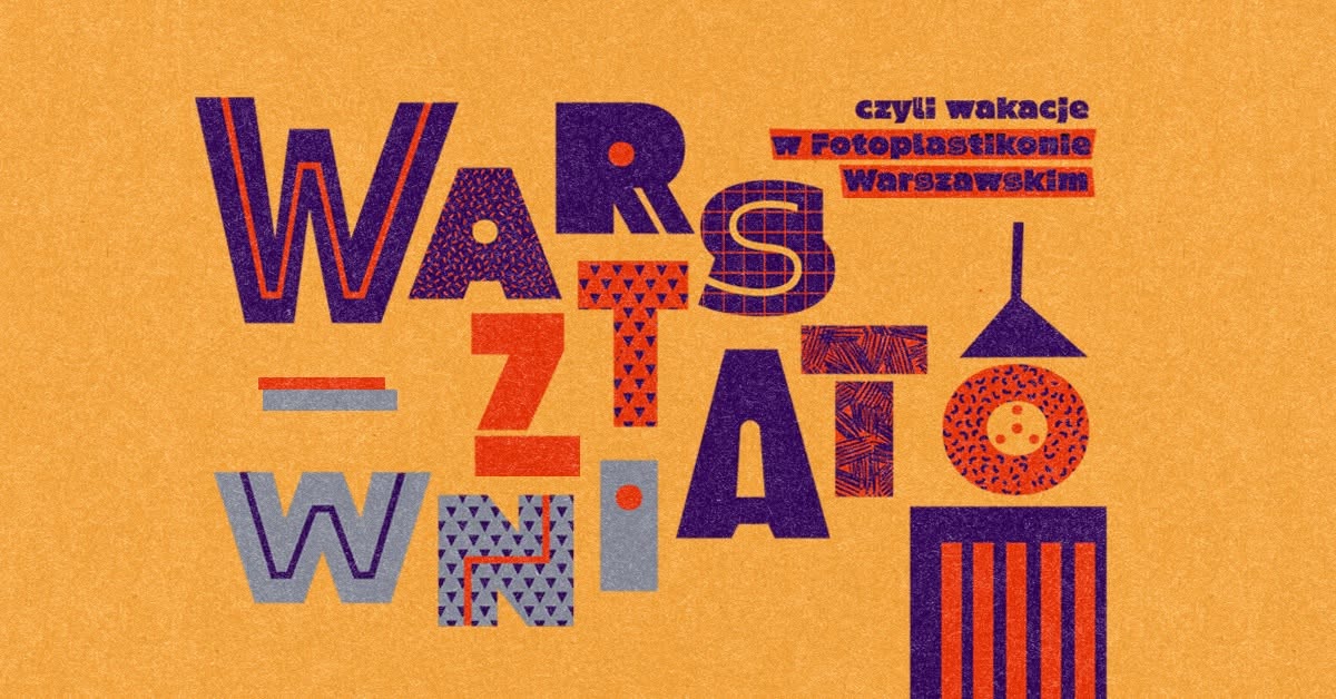 WARSztatownia – wakacyjne spotkania dla dzieci | 1 lipca 2026…