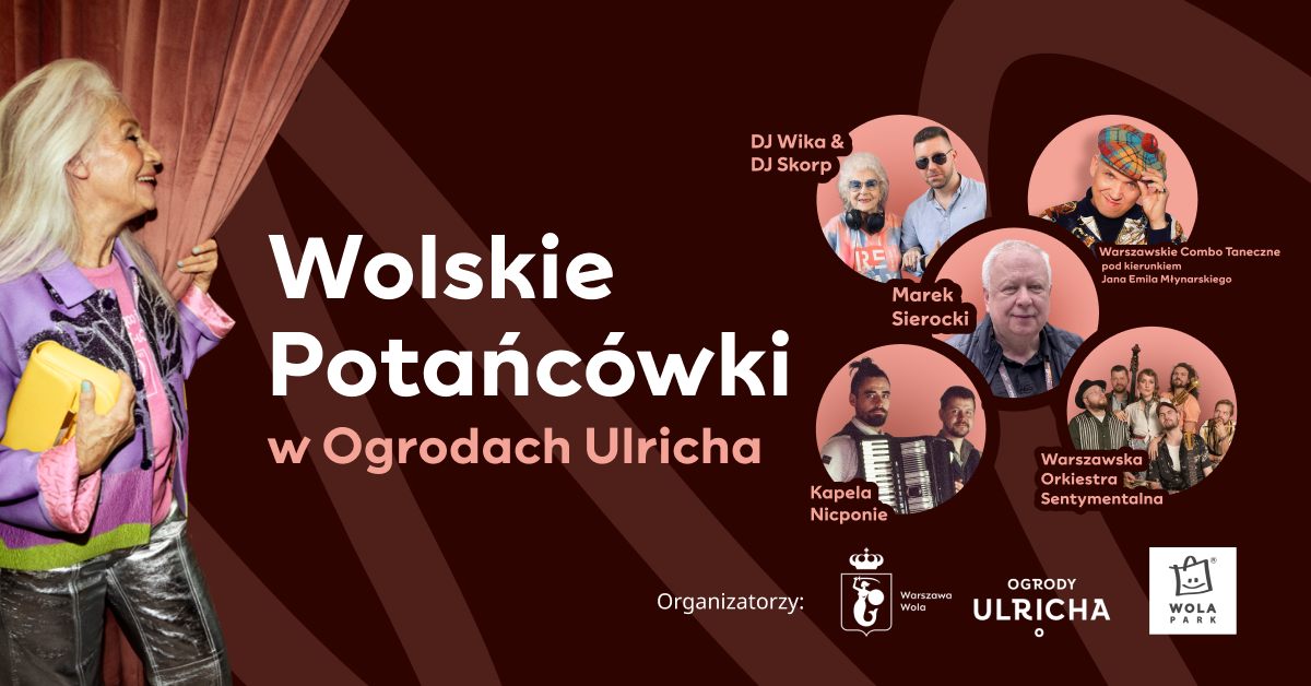 Wolska Potańcówka w Ogrodach Ulricha! | 4 lipca 2026 | Wola | Warsz…