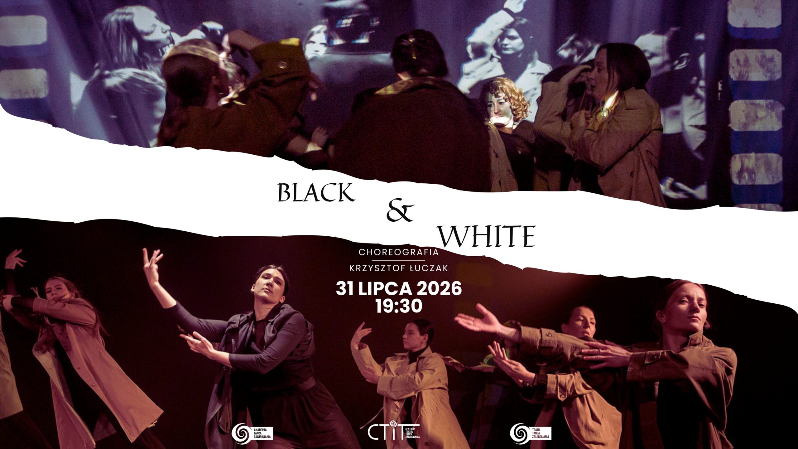 „Black & White” chor. Krzysztof Łuczak | 31 lipca 2026 | Ochota…