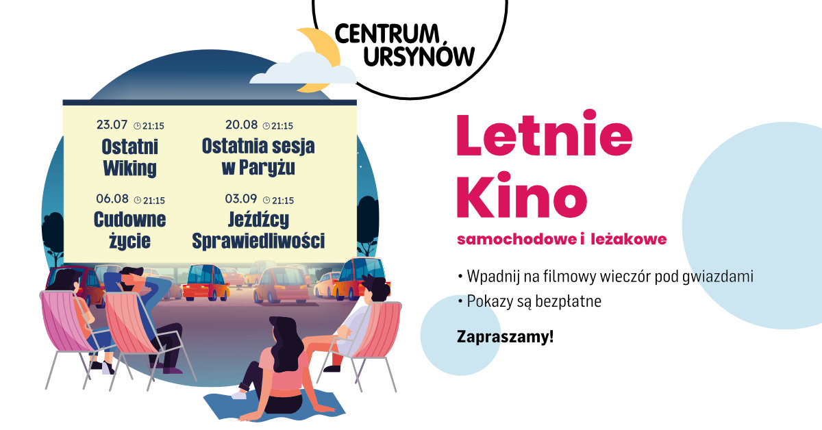 Kino samochodowe i leżakowe w Centrum Handlowym Ursynów | 23 lipca…