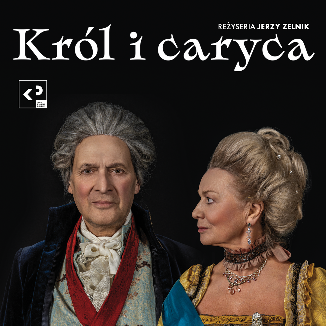 Spektakl „Król i caryca” reż. Jerzy Zelnik w Łazienkach…