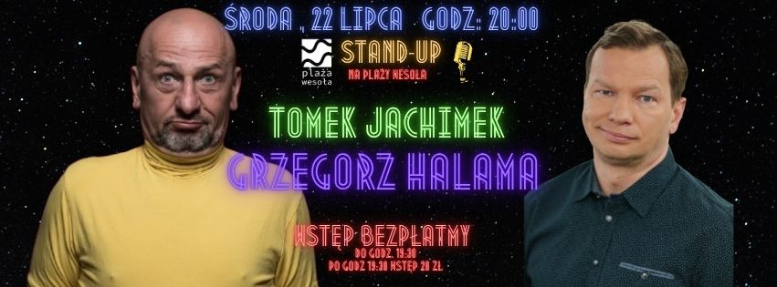 Stand-Up na Plaży Wesoła! Grzegorz Halama X Tomek Jachimek | 22 lip…