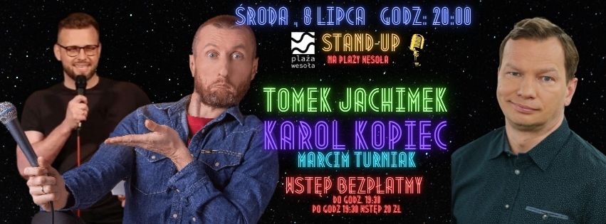 Stand-Up na Plaży Wesoła! Karol Kopiec X Marcni Turniak X Tomek Jac…
