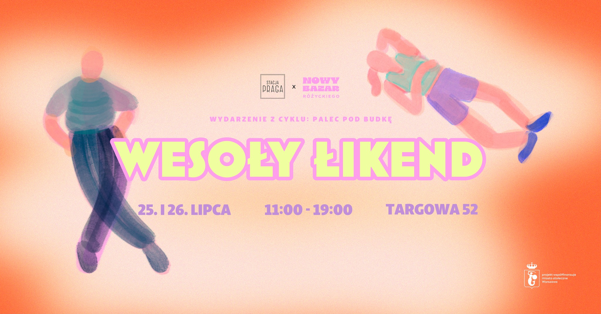 WESOŁY ŁIKEND na Nowym Bazarze Różyckiego | 25 lipca 2026 | Warszawa