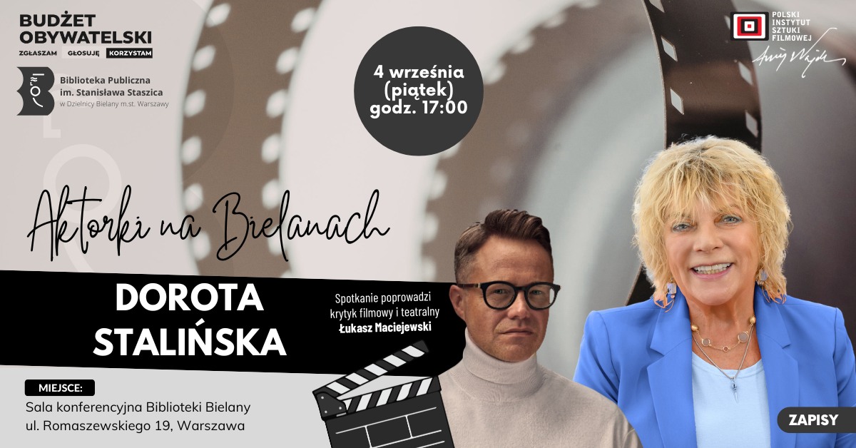 Aktorki na Bielanach: Spotkanie z Dorotą Stalińską i pokaz filmu „Moje stare”