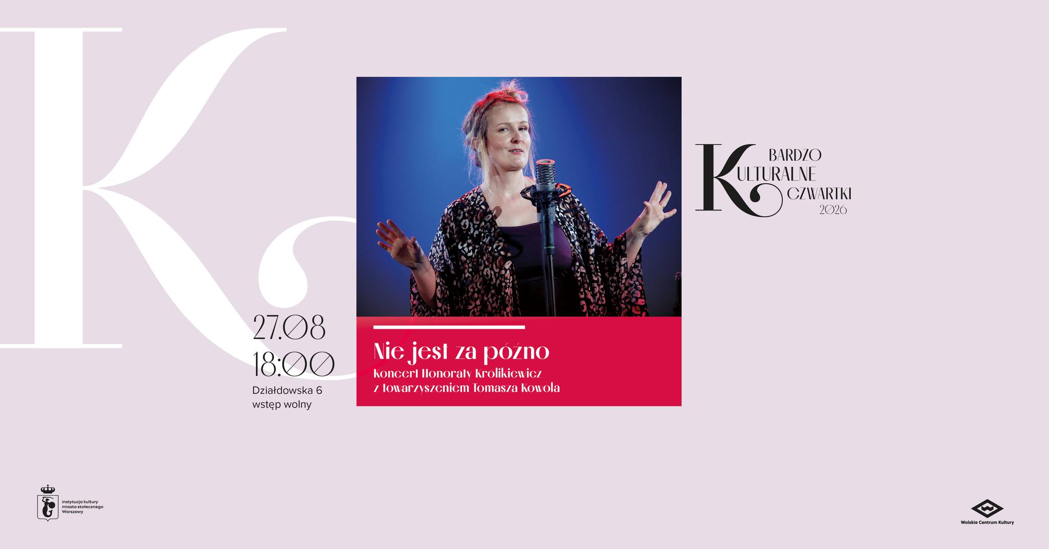Bardzo Kulturalny Czwartek – Koncert Honoraty Królikiewicz „Nie jest za późno”