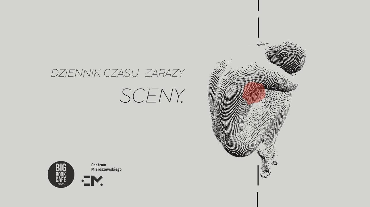 DZIENNIK CZASU ZARAZY. SCENY I Spektakl