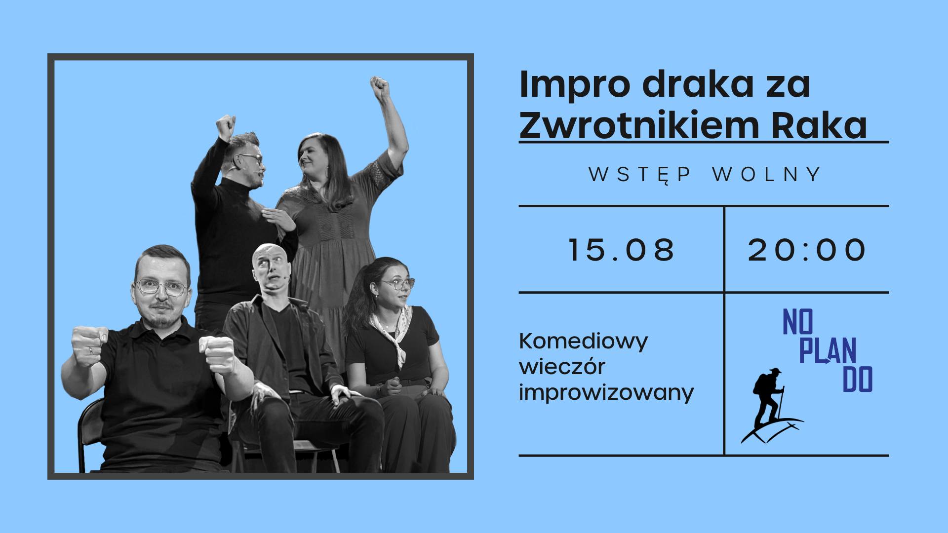 Impro draka za Zwrotnikiem Raka – komedia improwizowana grupy NOPLANDO