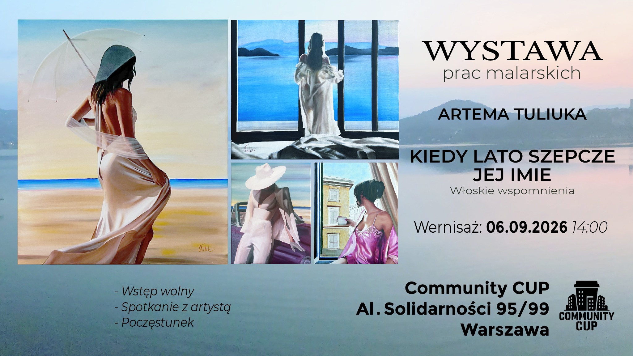 „Kiedy lato szepcze jej imię. Włoskie wspomnienia” wystawa prac Artema Tuliuka