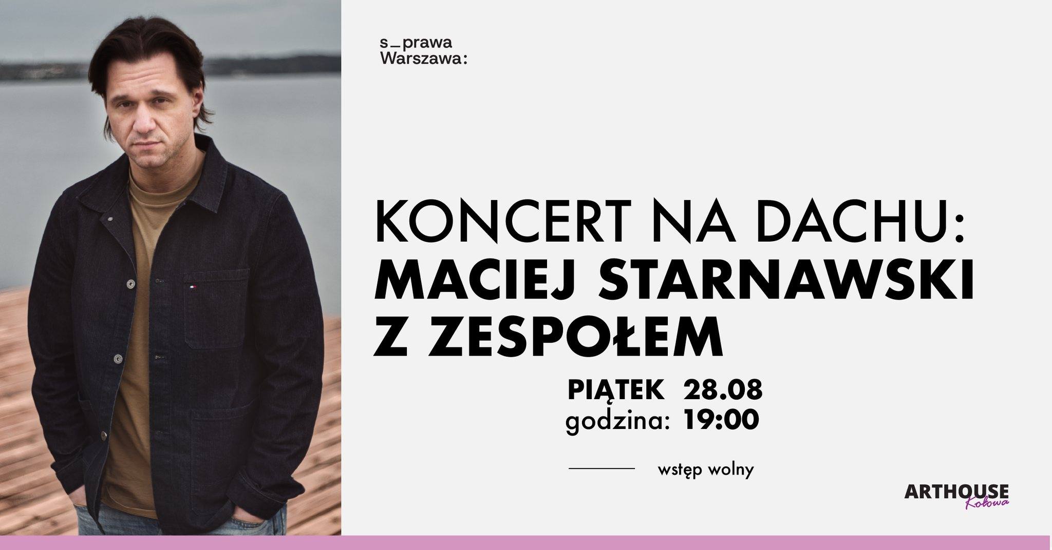 KONCERT NA DACHU: Maciej Starnawski z Zespołem