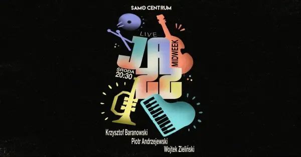 LIVE JAZZ W SAMO CENTRUM | 12 sierpnia 2026 | Śródmieście | Warszawa