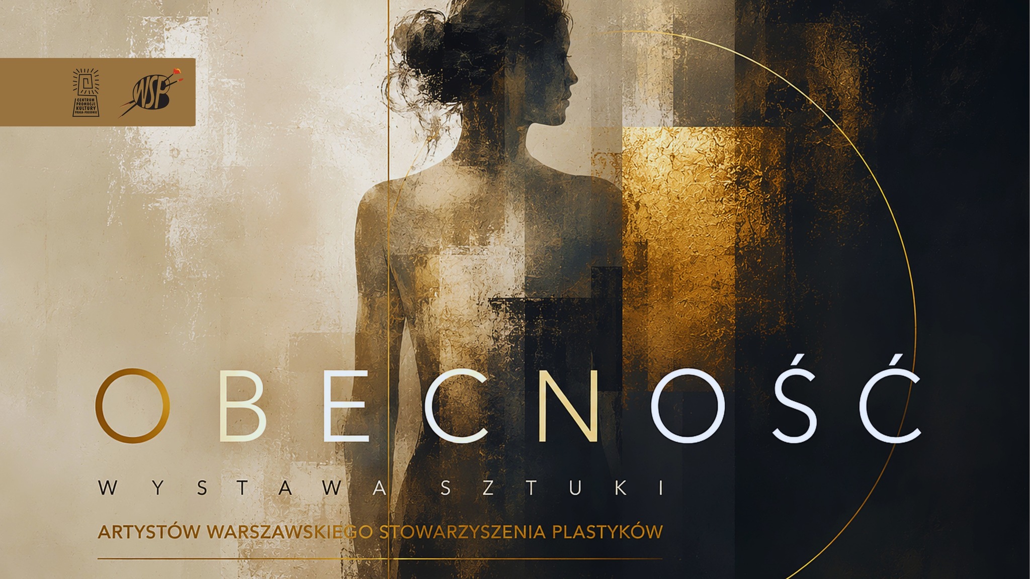 Obecność – Wystawa sztuki Artystów Warszawskiego Stowarzyszenia Plastyków
