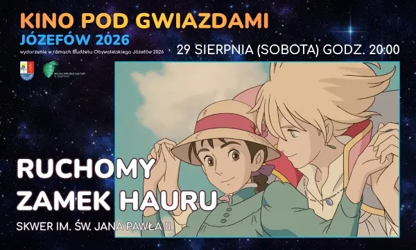 „RUCHOMY ZAMEK HAURU” / KINO POD GWIAZDAMI