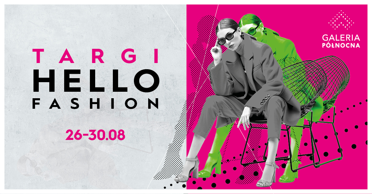 Sierpniowe targi Hello Fashion