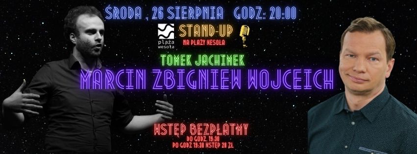 Stand-Up na Plaży Wesoła! Marcin Zbigniew Wojciech X Tomek Jachimek…
