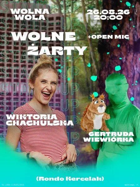 STAND UP Wiktoria Chachulska i Wiewiórka Gertruda + OPEN MIC