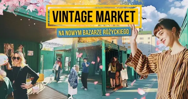 Targi Vintage na Nowym Bazarze Różyckiego
