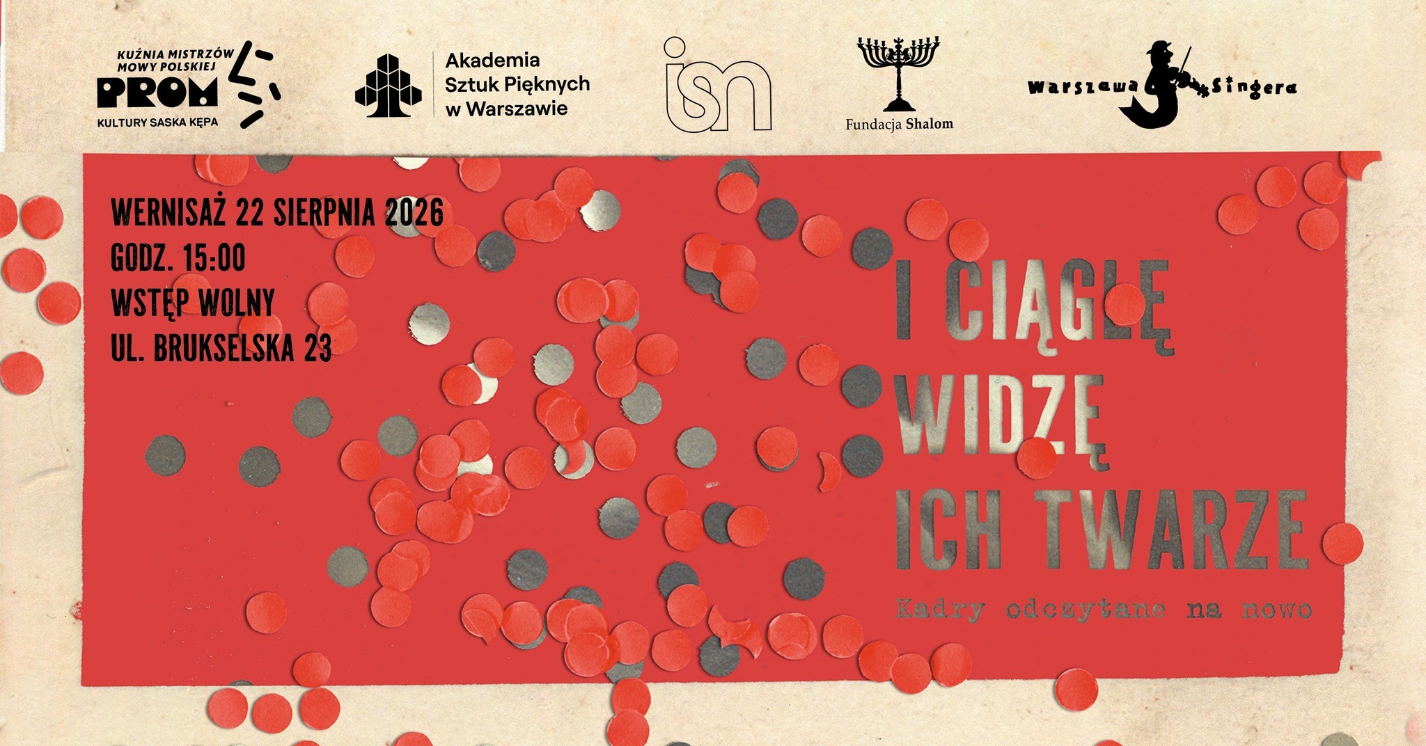 Wernisaż wystawy „I ciągle widzę ich twarze”