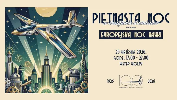 15. Noc w Instytucie Lotnictwa – Europejska Noc Nauki
