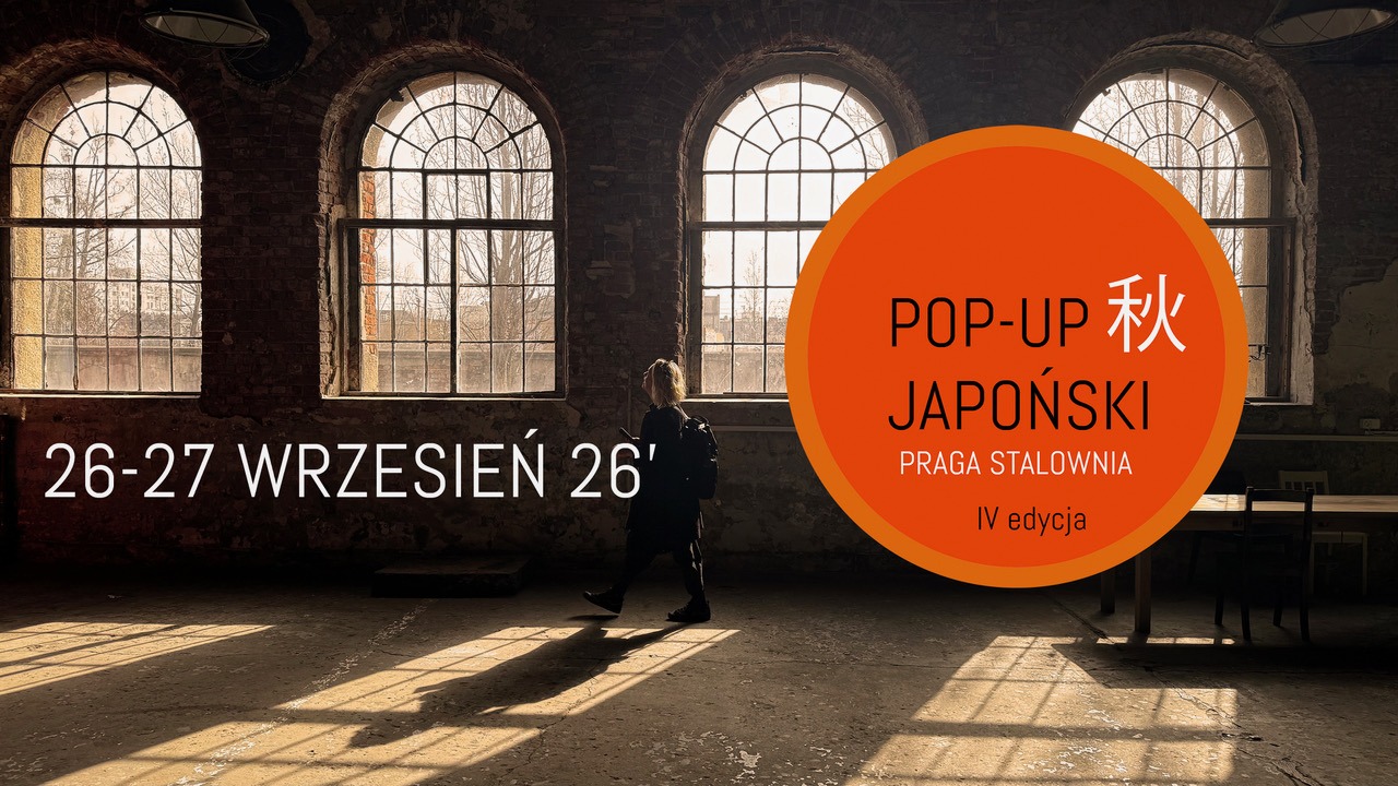 JAPONIA NA PRADZE – POP-UP JAPOŃSKI 4 edycja