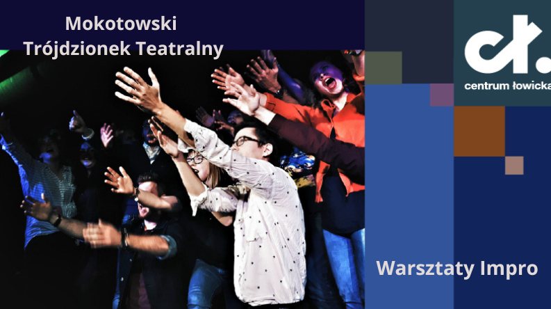 Mokotowski Trójdzionek Teatralny: Warsztaty impro