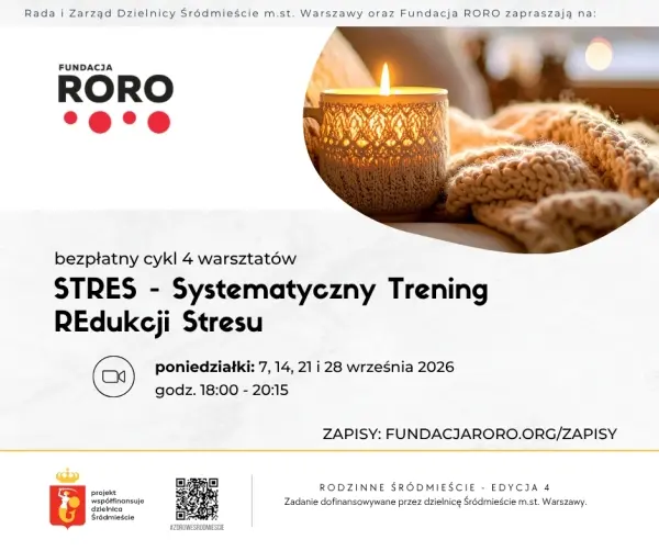 STRES – Systematyczny trening redukcji stresu, cykl 4 spotkań online