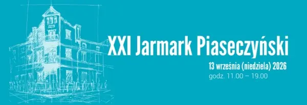XXI JARMARK PIASECZYŃSKI