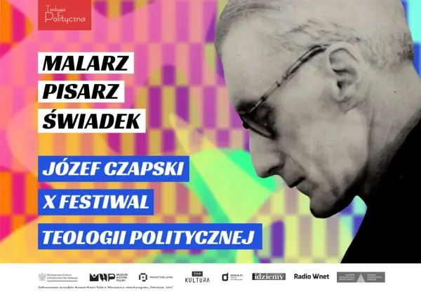 3/4 10. Festiwal Teologii Politycznej: Józef Czapski PISARZ