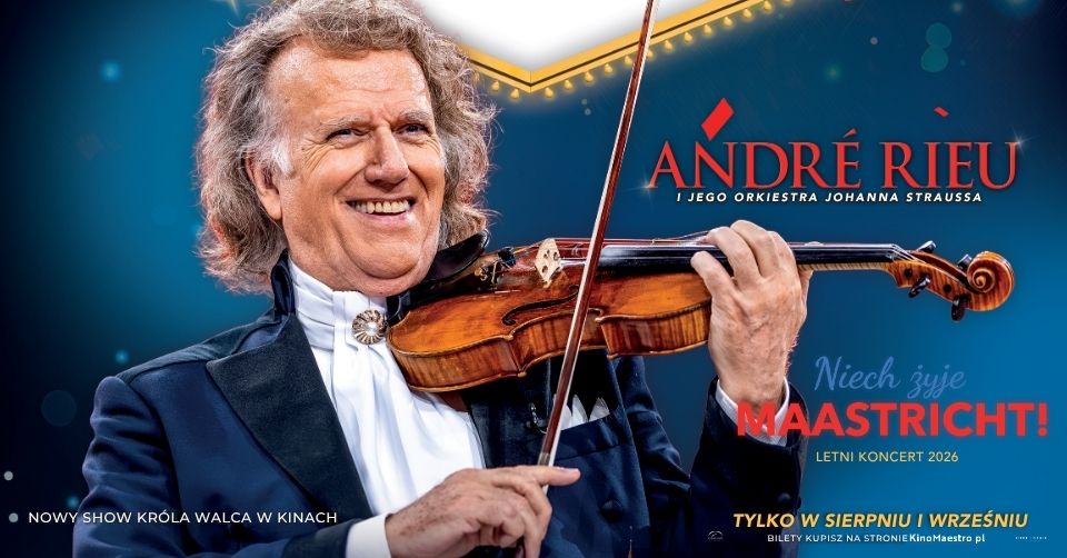 André Rieu. Niech żyje Maastricht!
