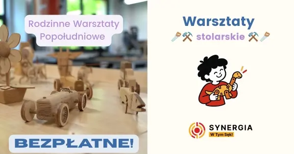 Bezpłatne Popołudniowe Warsztaty na Stolarni – Pracownia W Tym Sęk!