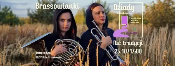 Dziady – Festiwal Przejścia. „Nić Tradycji” – koncert zespołu Brassowianki